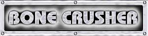Bone Crusher